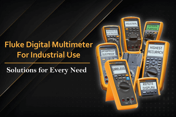 Fluke  Electical Test and Measurement Tools and Solutions